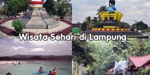 Wisata Sehari di Lampung