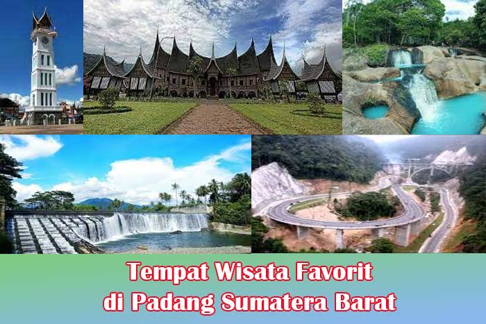 Tempat Wisata Disukai di Padang Sumatera Barat