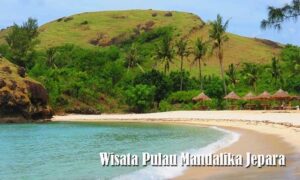 Wisata Pulau Mandalika Jepara
