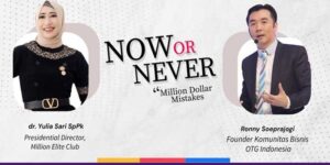 NOW OR NEVER - OTG Indonesia Event Production