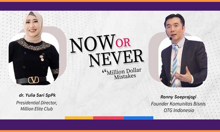 NOW OR NEVER - OTG Indonesia Event Production