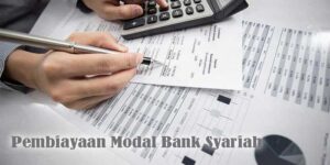 Pembiayaan Modal Bank Syariah