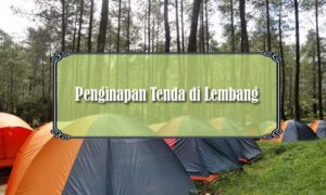 Penginapan tenda di Lembang