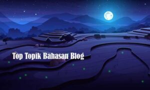 Top Topik Bahasan Blog