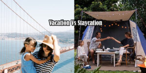 staycation vs vacation